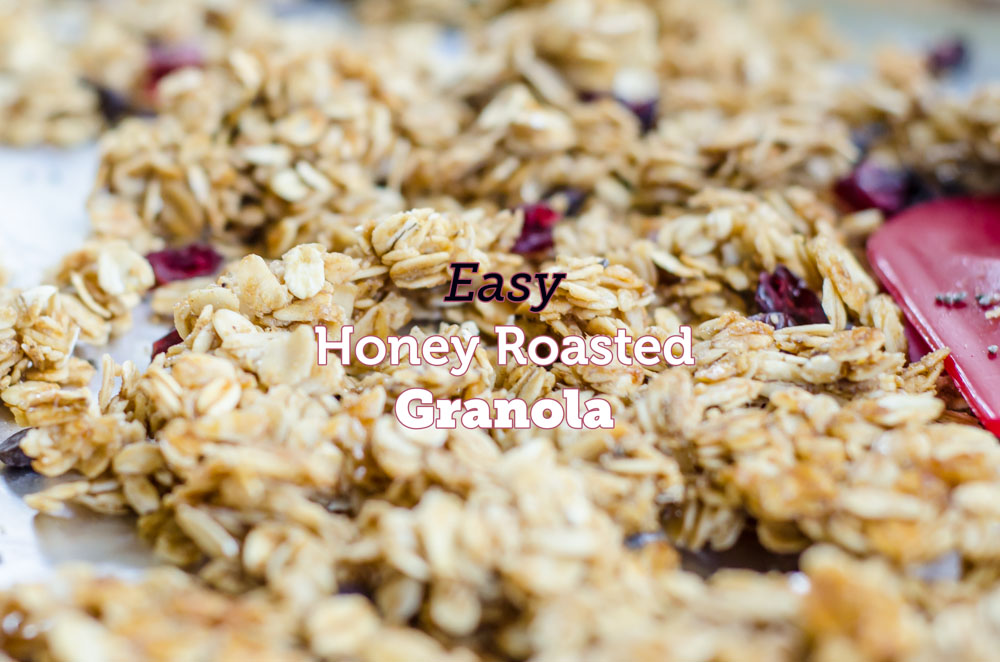 Easy Honey Roasted Granola